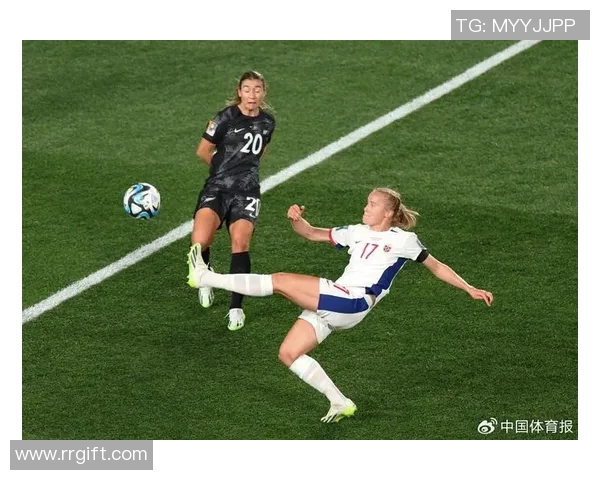 新西兰女足对阵荷兰女足精彩直播全程回顾与分析