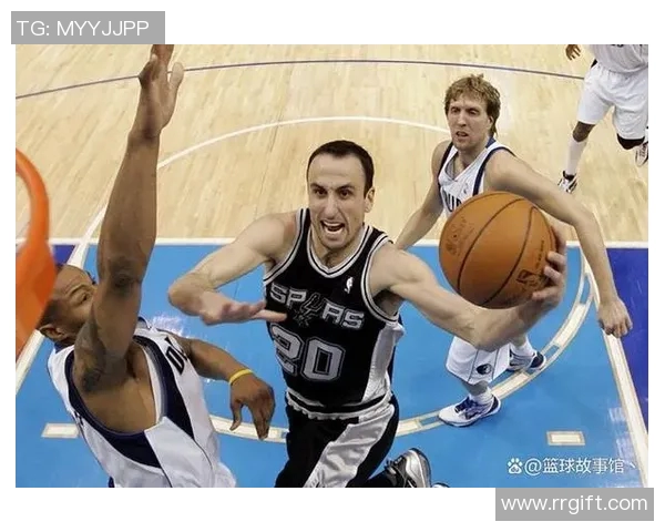 马刺与小牛对决吉诺比利的传奇时刻与精彩表现回顾